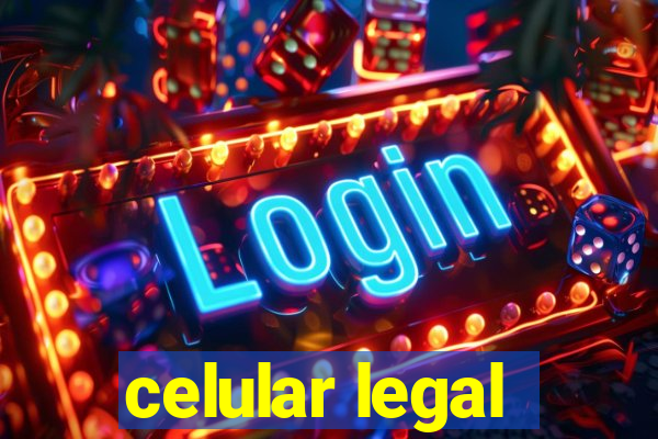 celular legal